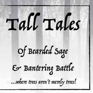cover image of Tall Tales of Bearded Sage & Bantering Battle
